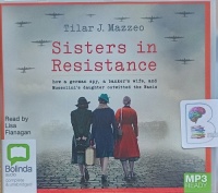 Sisters in Resistance written by Tilar J. Mazzeo performed by Lisa Flanagan on MP3 CD (Unabridged)
